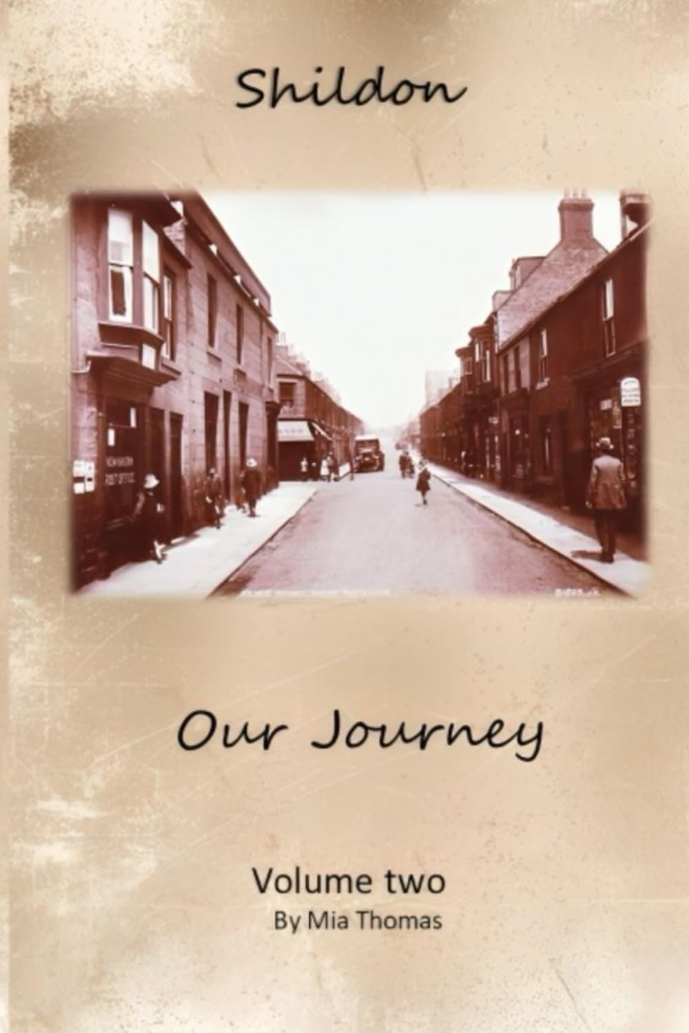 Shildon Our Journey - Volume two