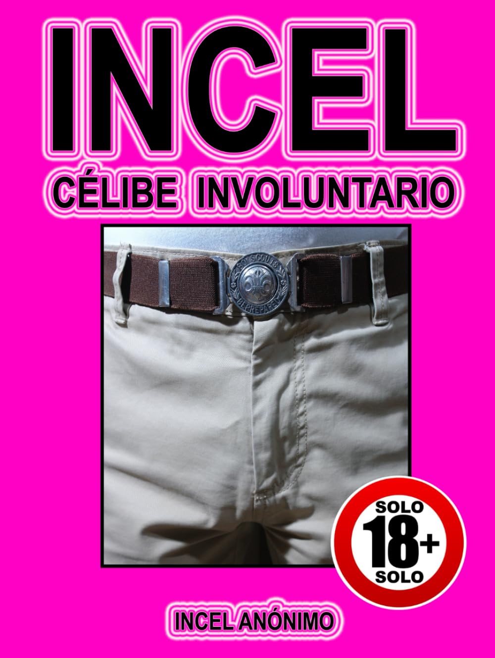 INCEL: CÉLIBE INVOLUNTARIO