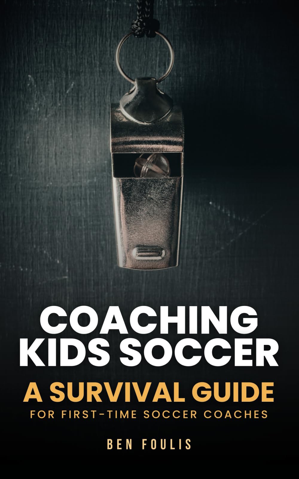 Coaching Kids Soccer: A Survival Guide for First-Time Coaches