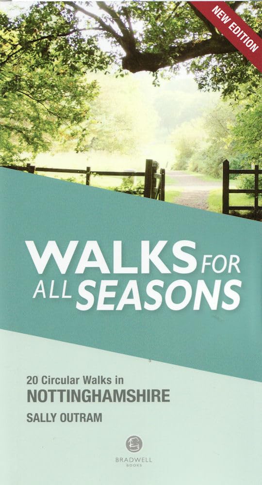 Walking Nottinghamshire Walks for All Seasons by Sally Outram (Paperback Book)