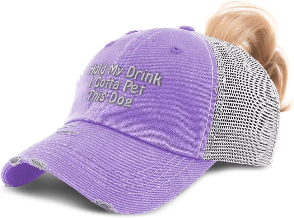 Ponytail Cap Women's Baseball Cap Embroidered Hold My Drink I Gotta Pet This Dog Cotton