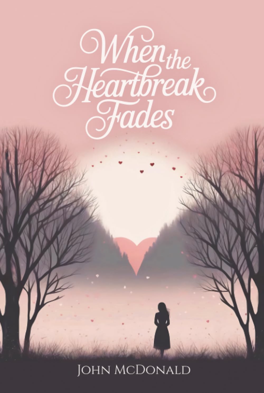 When The Heartbreak Fades