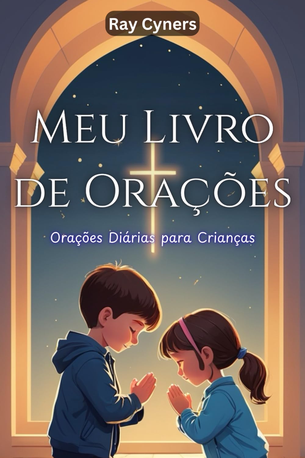 Meu Livro de Orações: Orações Diárias para Crianças