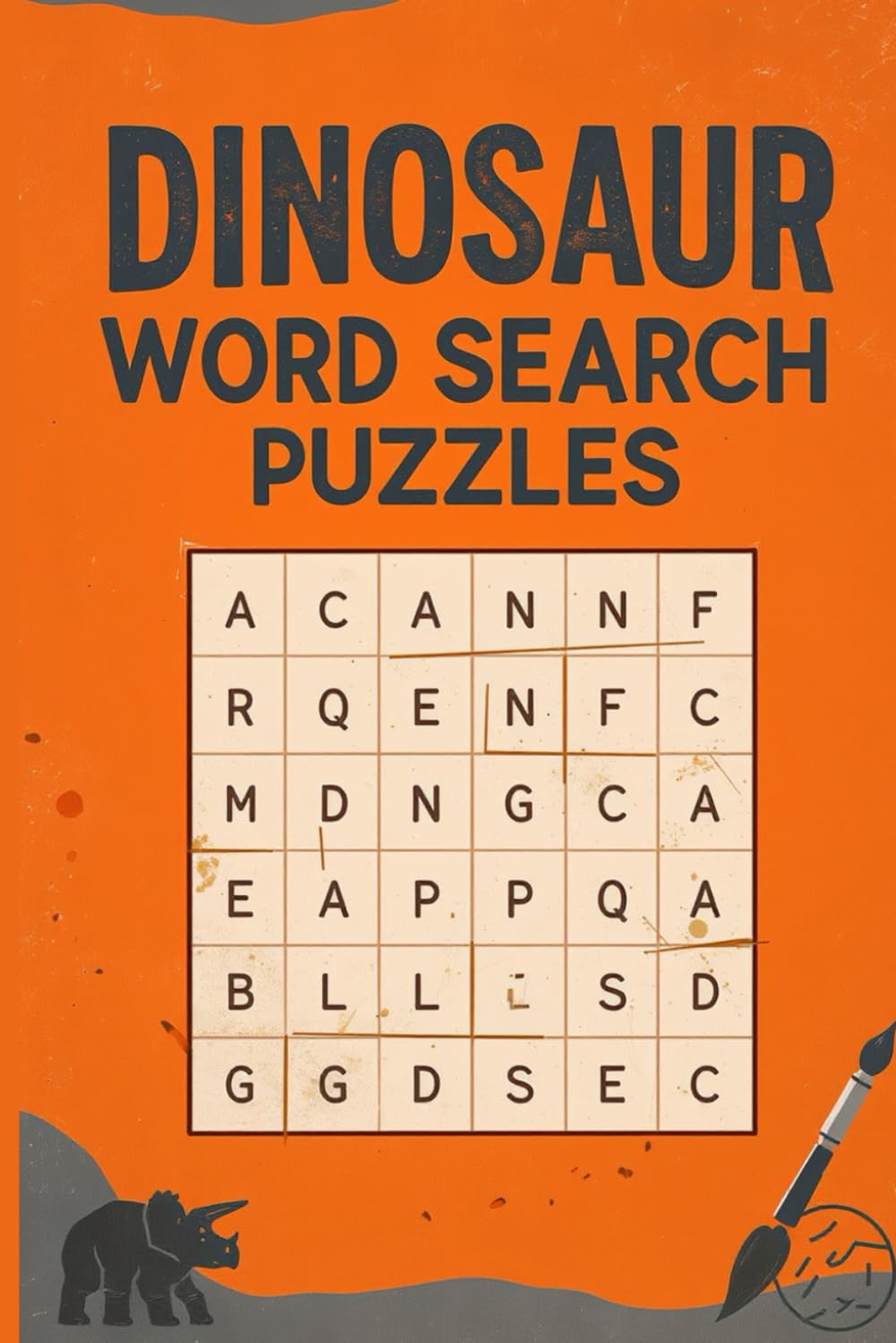 Dinosaur Word Search Puzzles: 60 Prehistoric Word Find Games | Ancient Creatures, Fossils & Science (Puzzle & Chill: Crossword & Word Search Collection)