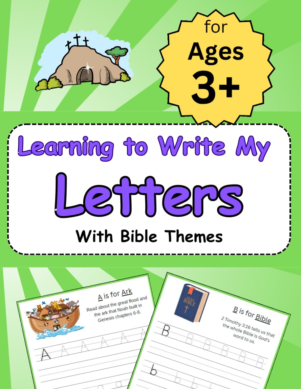 Learning to Write My Letters with Bible Themes: Pen Control Practice, Upper and Lower Case Letter Practice, and Biblical Themes for Each Letter