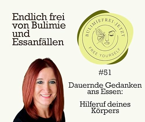 #51 - Gedanken ans Essen - Hilferuf deines K&ouml;rpers