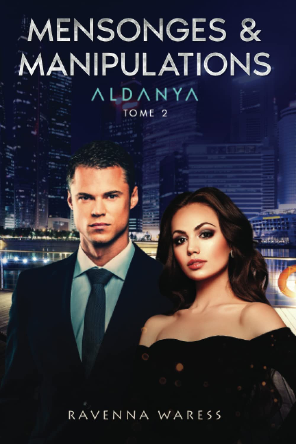 Aldanya: Tome 2 - Mensonges & Manipulations