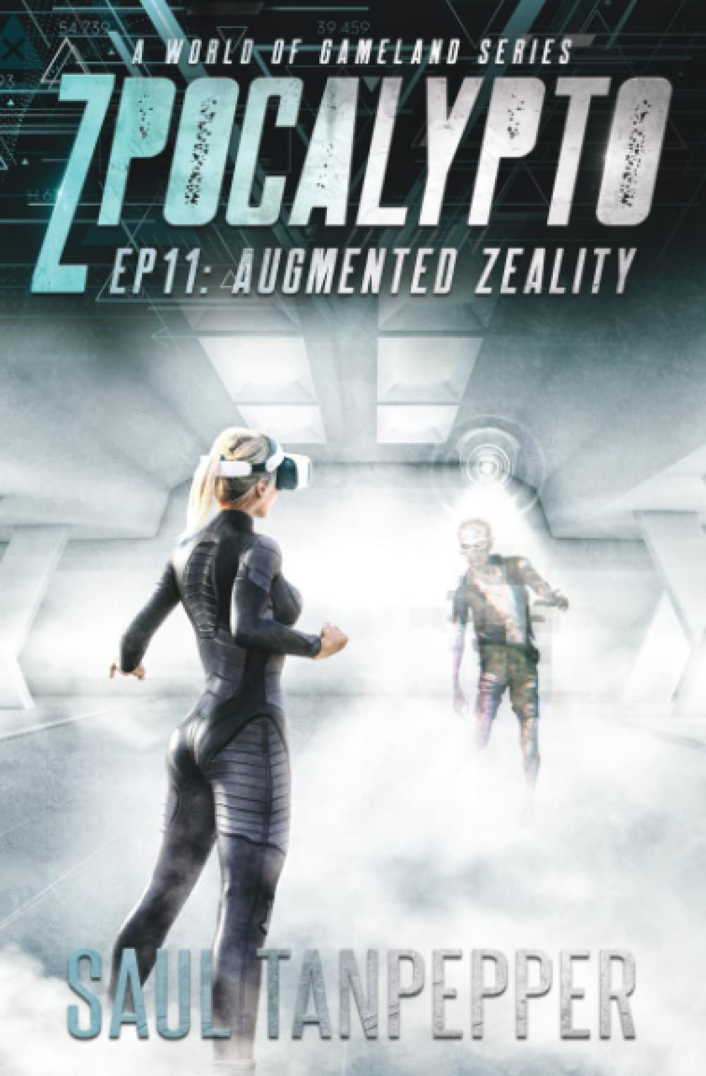 Augmented Zeality: Episode 11 (Zpocalypto: A World of GAMELAND series)
