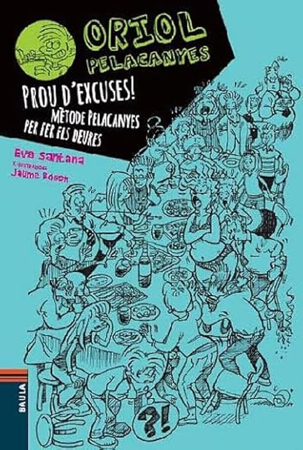 Portada de Oriol Pelacanyes 2. Prou D Excuses!