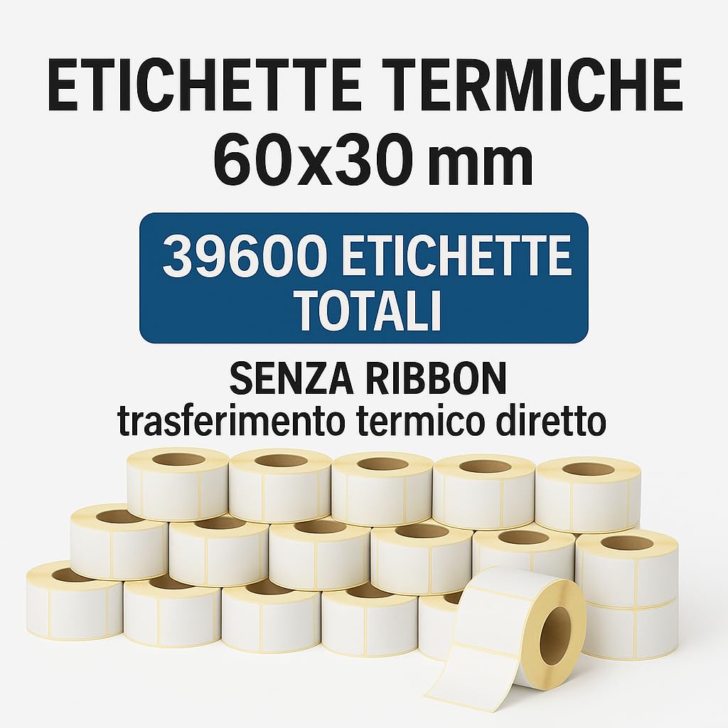 22 Rotoli di Etichette adesive 60x30 Termica senza Ribbon Da 1800 Pezzi Totale etichette 39600 Pezzi