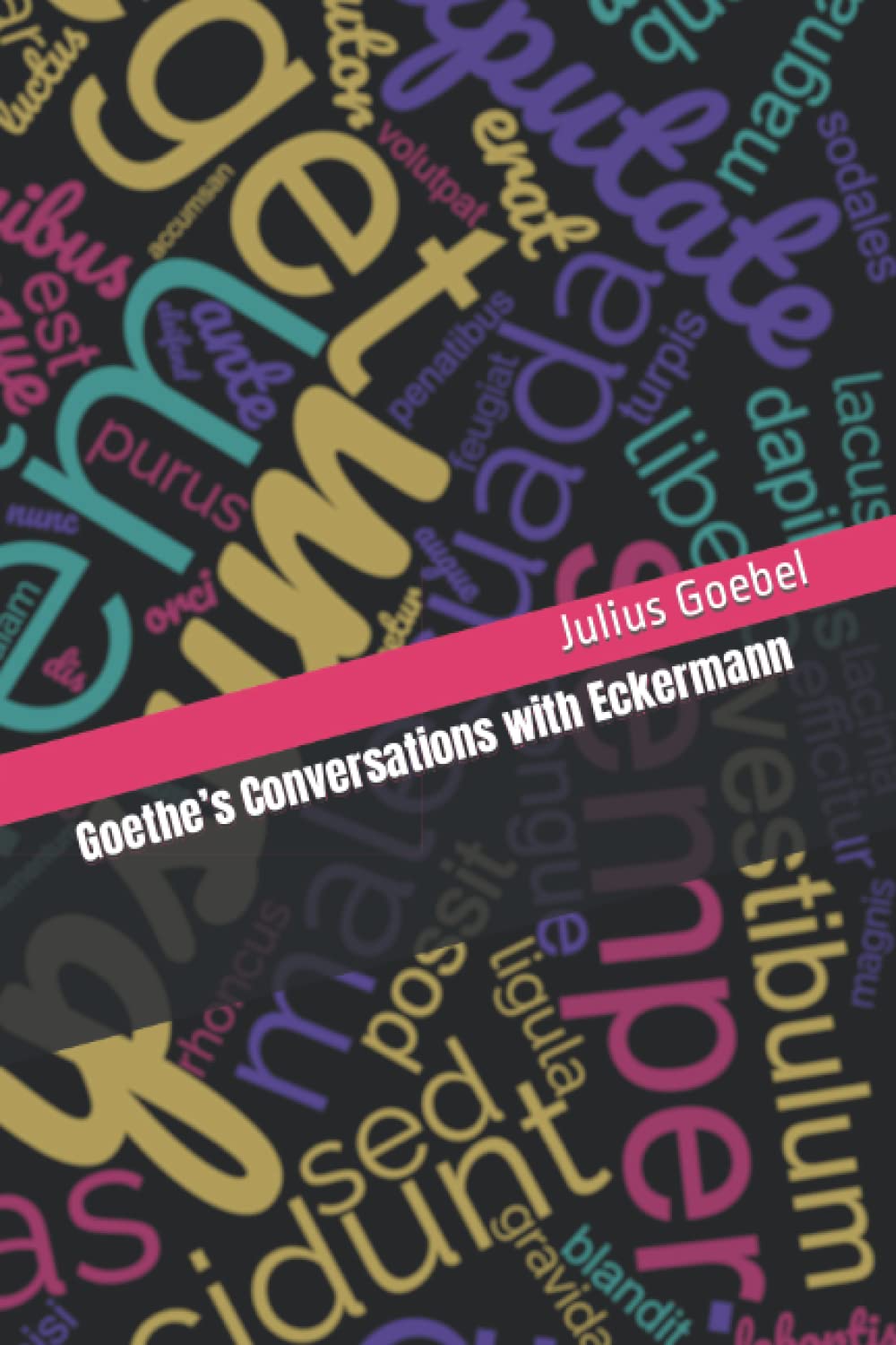 Goethe’s Conversations with Eckermann