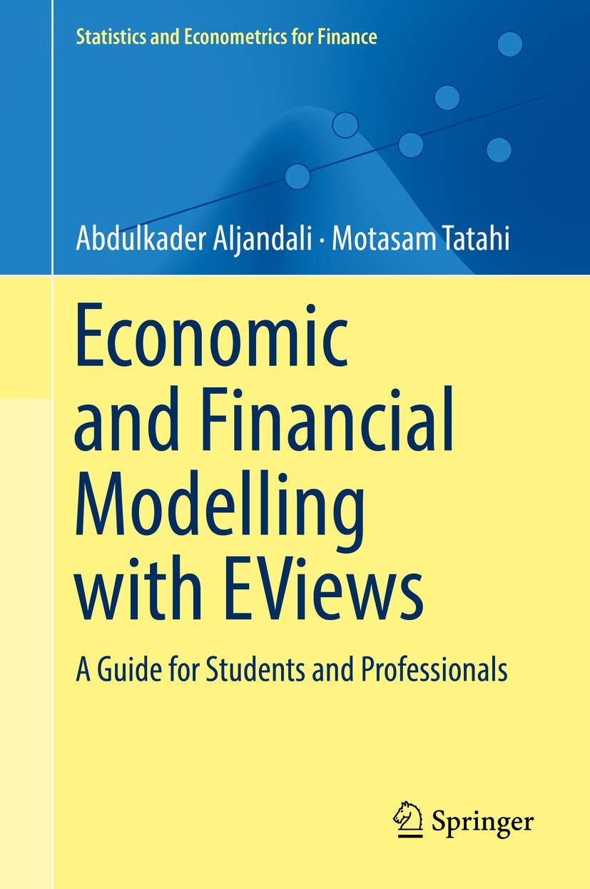 Economic and Financial Modelling with EViews (Statistics and Econometrics for Finance)