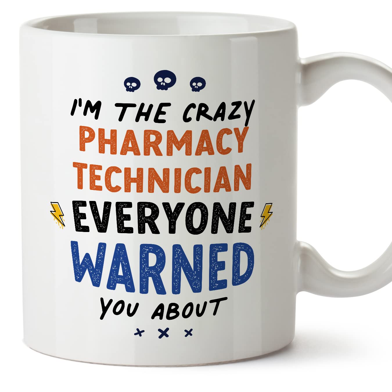 MUGFFINS Pharmacy Technician Mug - in English - Everyone Warned You About - Funny Gift for Colleagues - Ceramic 11oz Mug
