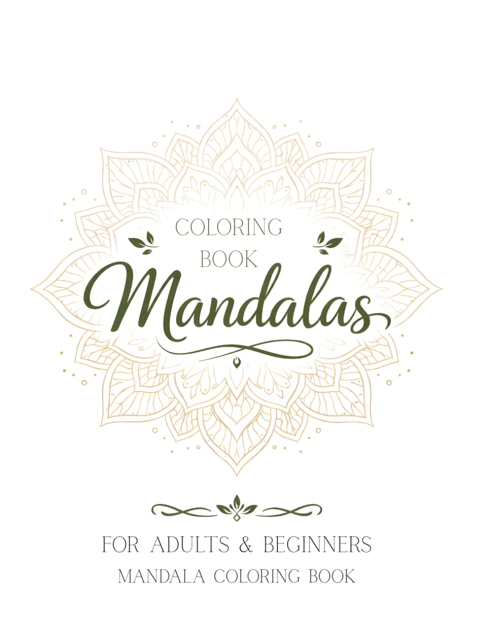 Relaxing Mandalas Coloring Book: Simple Mandala Designs for Stress Relief and Relaxation