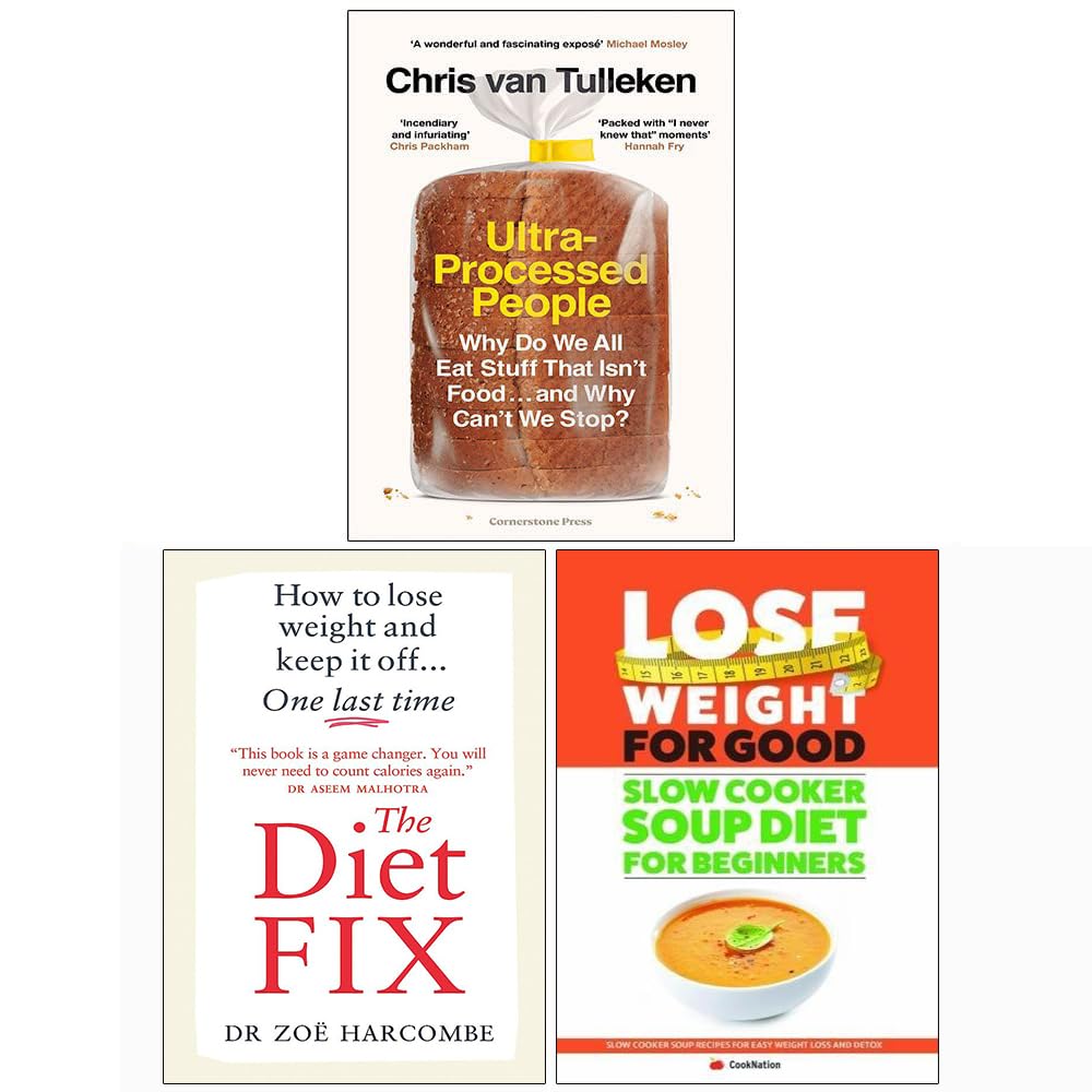 Ultra-Processed People, How to Lose Weight, Slow Cooker 3 Books Collection Set Paperback – 27 April 2023