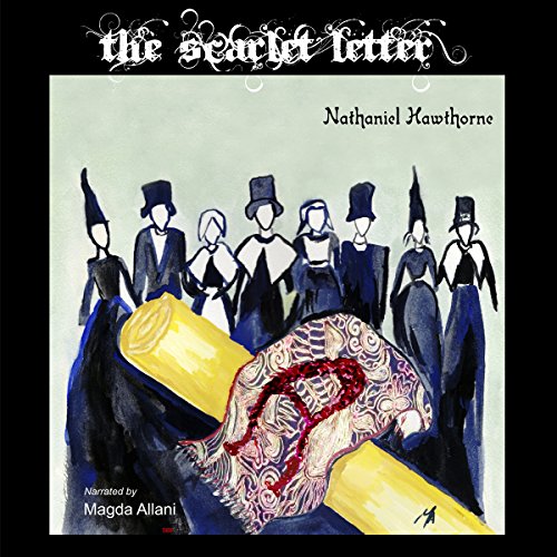 The Scarlet Letter Audio Download Nathaniel Hawthorne Magda Allani 