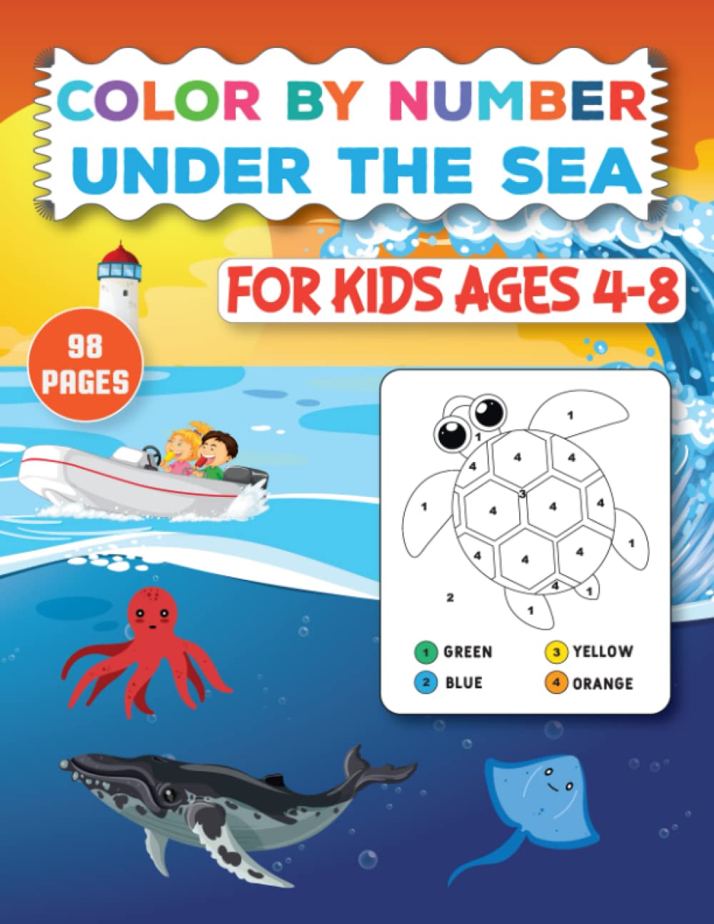 Under the Sea Color By Numbers For Kids Ages 4-8: The Big Under the Sea Color By Number Coloring Book For 4-8 Year Old Children | Ocean Animal Paint and Color Fun | Girls & Boys Gift Paperback – 12 May 2023