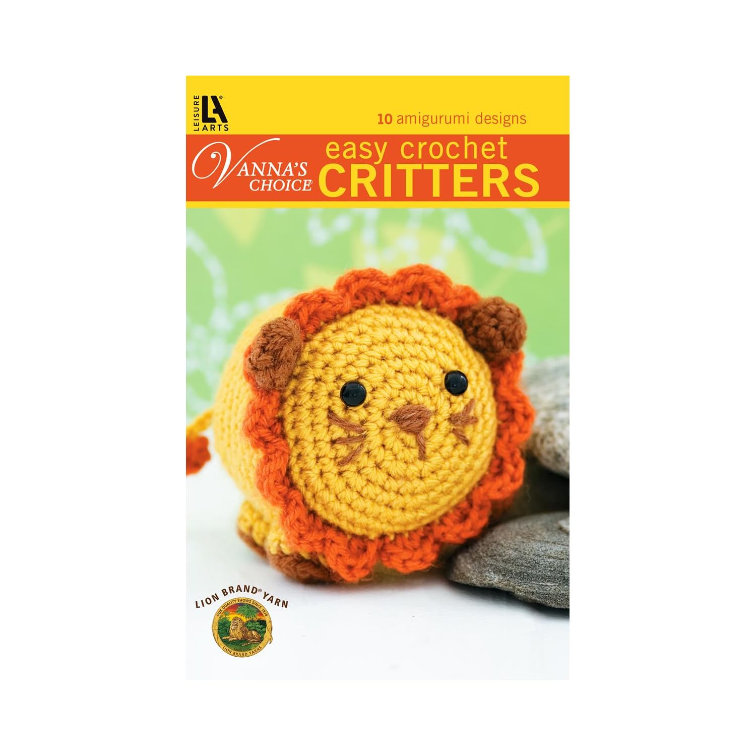 Easy Crochet Critters: 10 Amigurumi Designs (Vanna's Choice)
