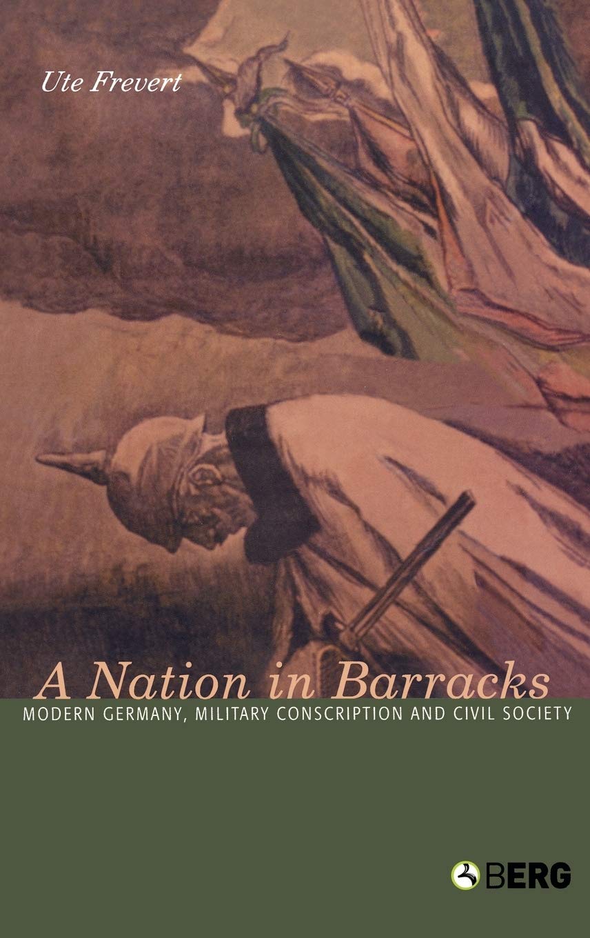 A Nation In Barracks édition universitaire de prestige sur l'histoire de l'Allemagne