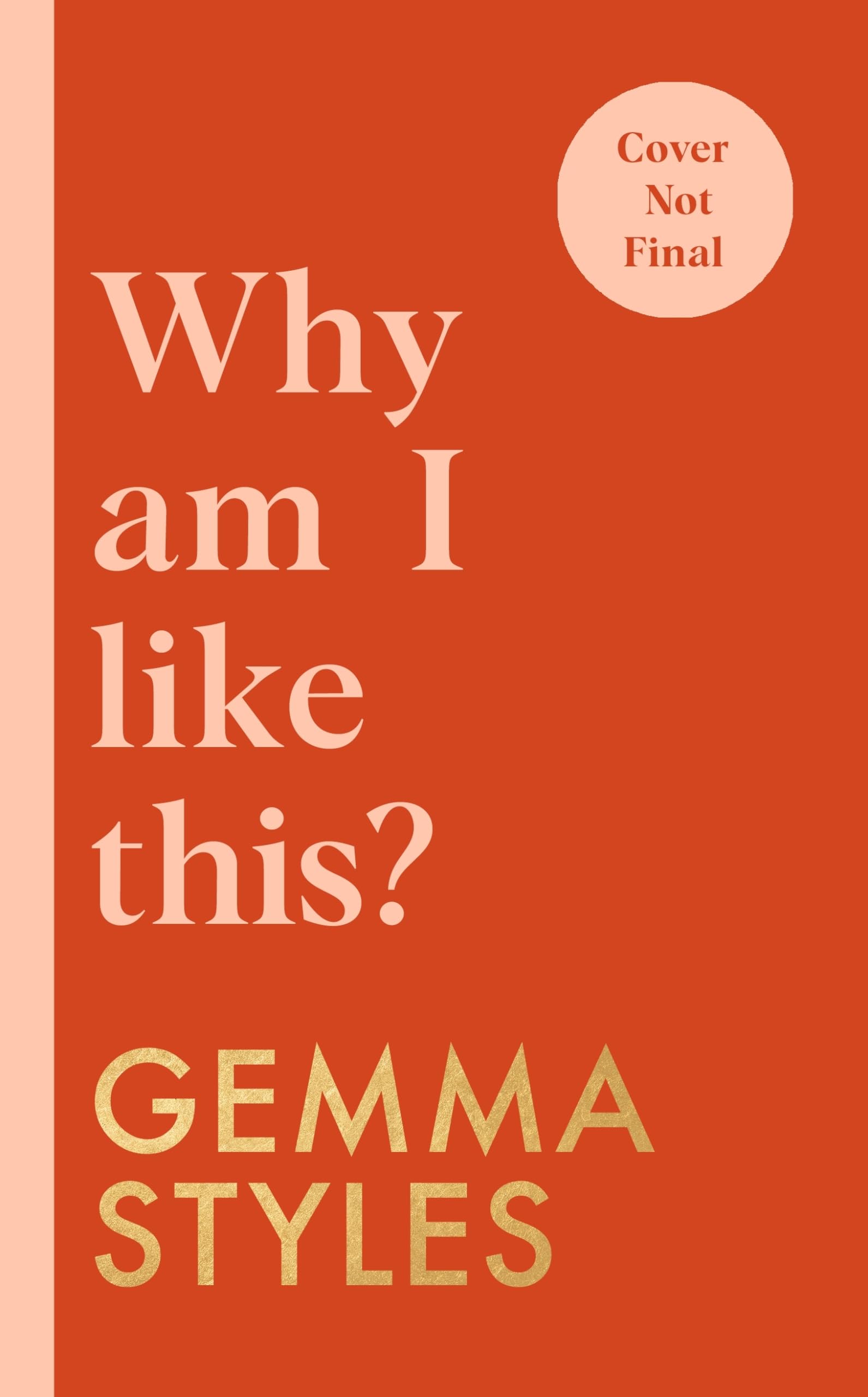 Why Am I Like This?: The Sunday Times bestselling mental health and wellbeing guide from the award-winning podcaster