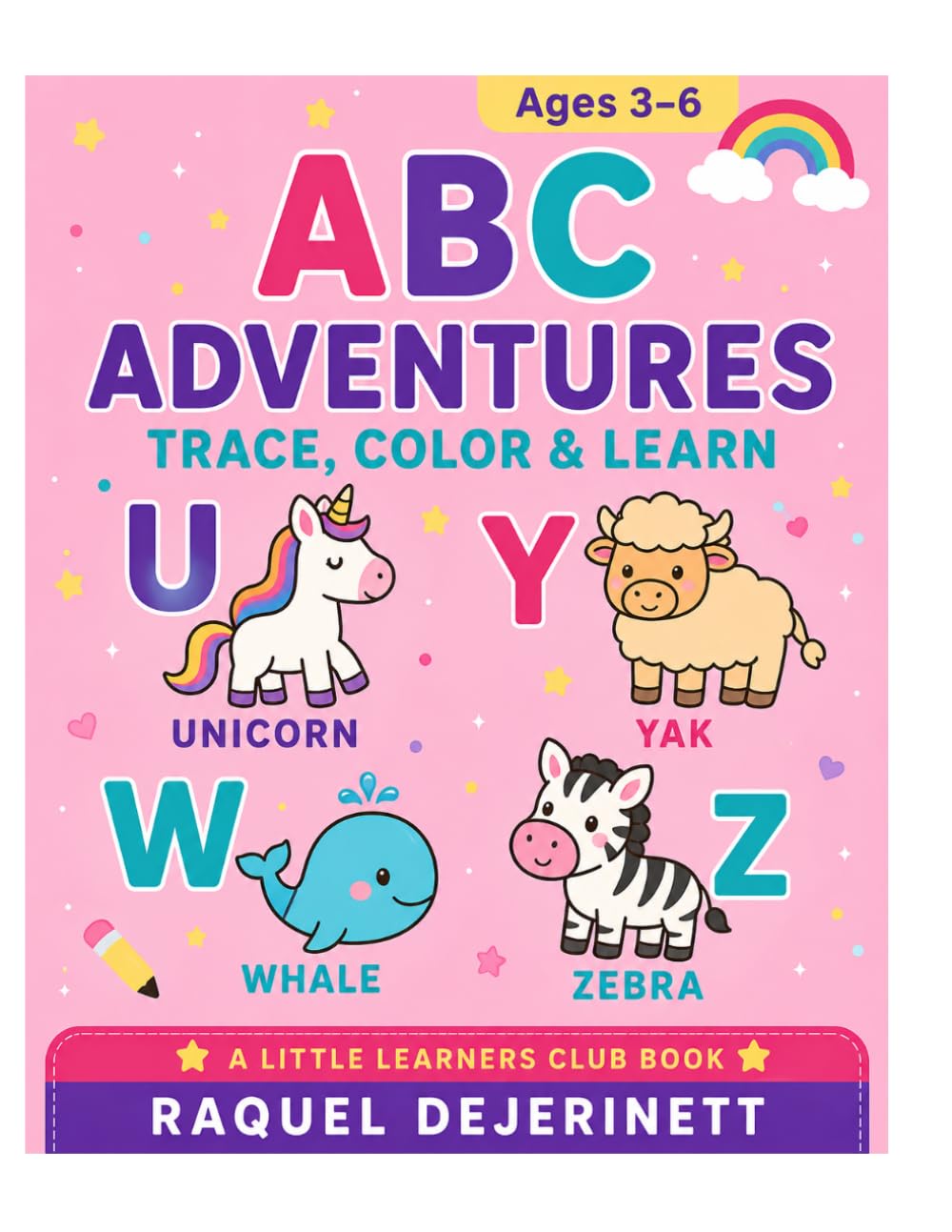 A–Z Alphabet Tracing & Coloring Book: Fun Tracing, Coloring, and Alphabet Practice for Preschool & Kindergarten (ABC Learners Club)