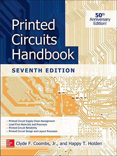 Printed Circuits Handbook, Seventh Edition: Coombs, Clyde, Holden