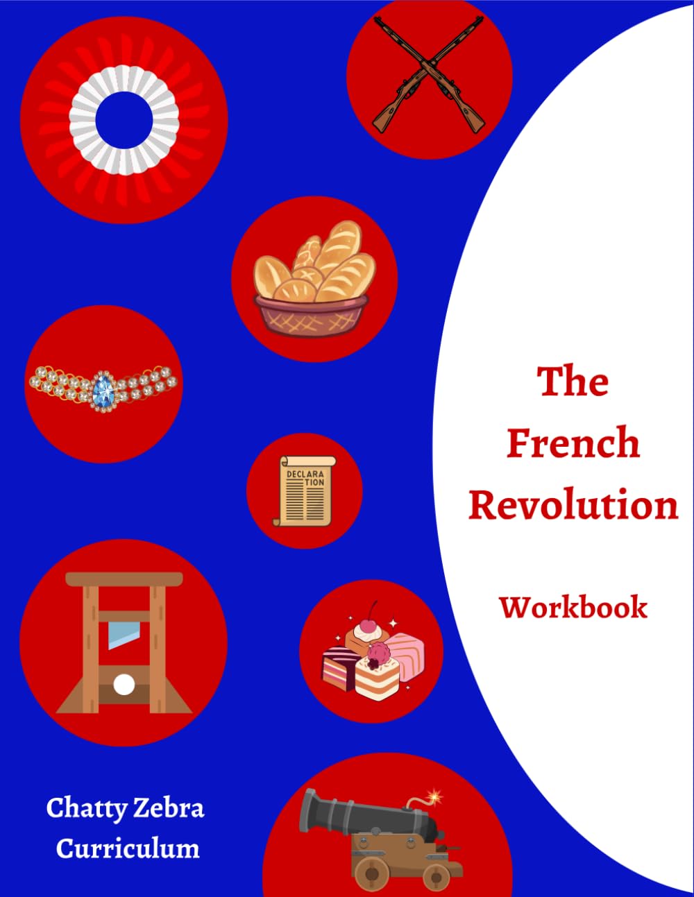 French Revolution Workbook: Chatty Zebra Curriculum