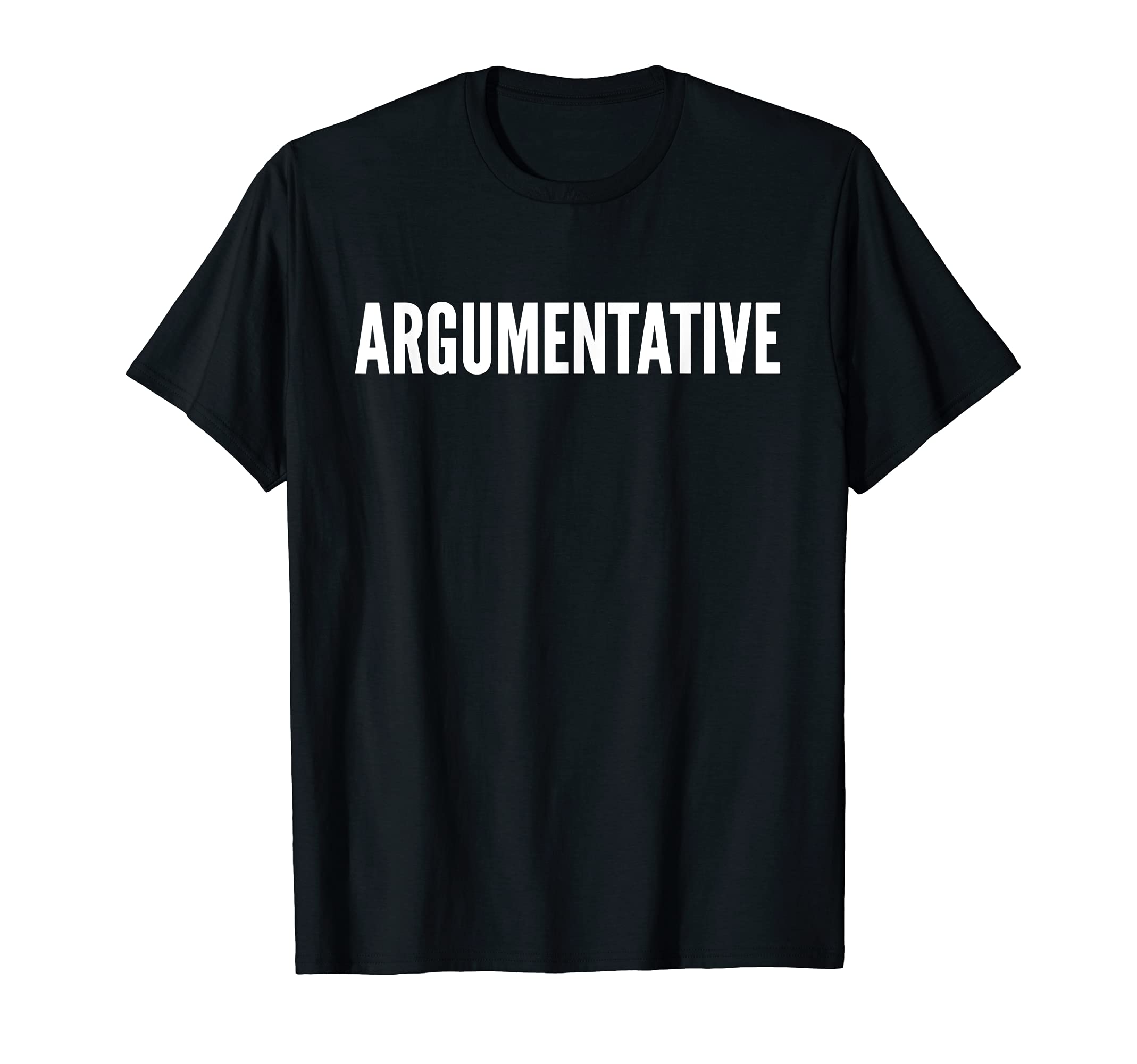 Argumentative ApparelArgumentative T-Shirt