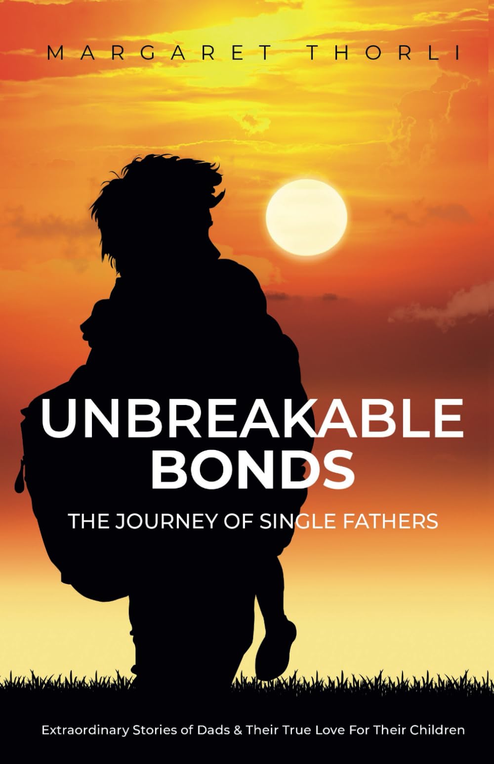 Unbreakable Bonds: The Journey Of Single Fathers