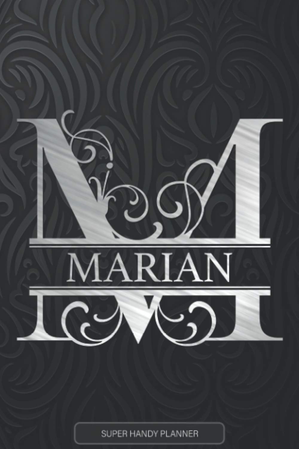 Marian: Silver Letter M The Marian Name - Marian Name Custom Gift Planner Calendar Notebook Journal