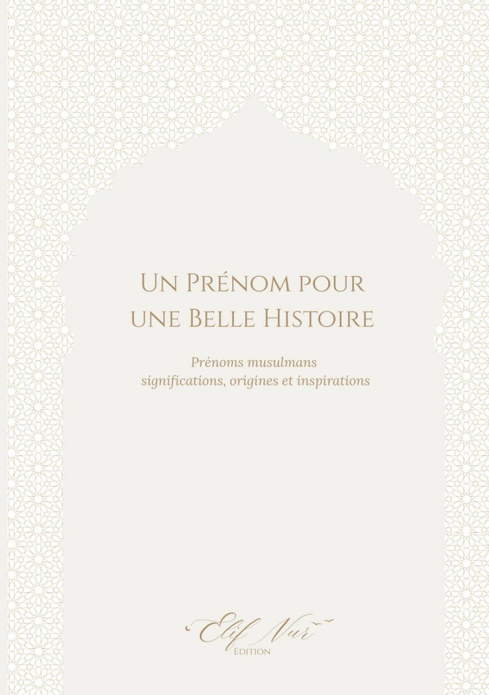 Un Prénom pour une Belle Histoire: Un livre tendre et lumineux pour découvrir la signification des prénoms et l’histoire qu’ils portent.