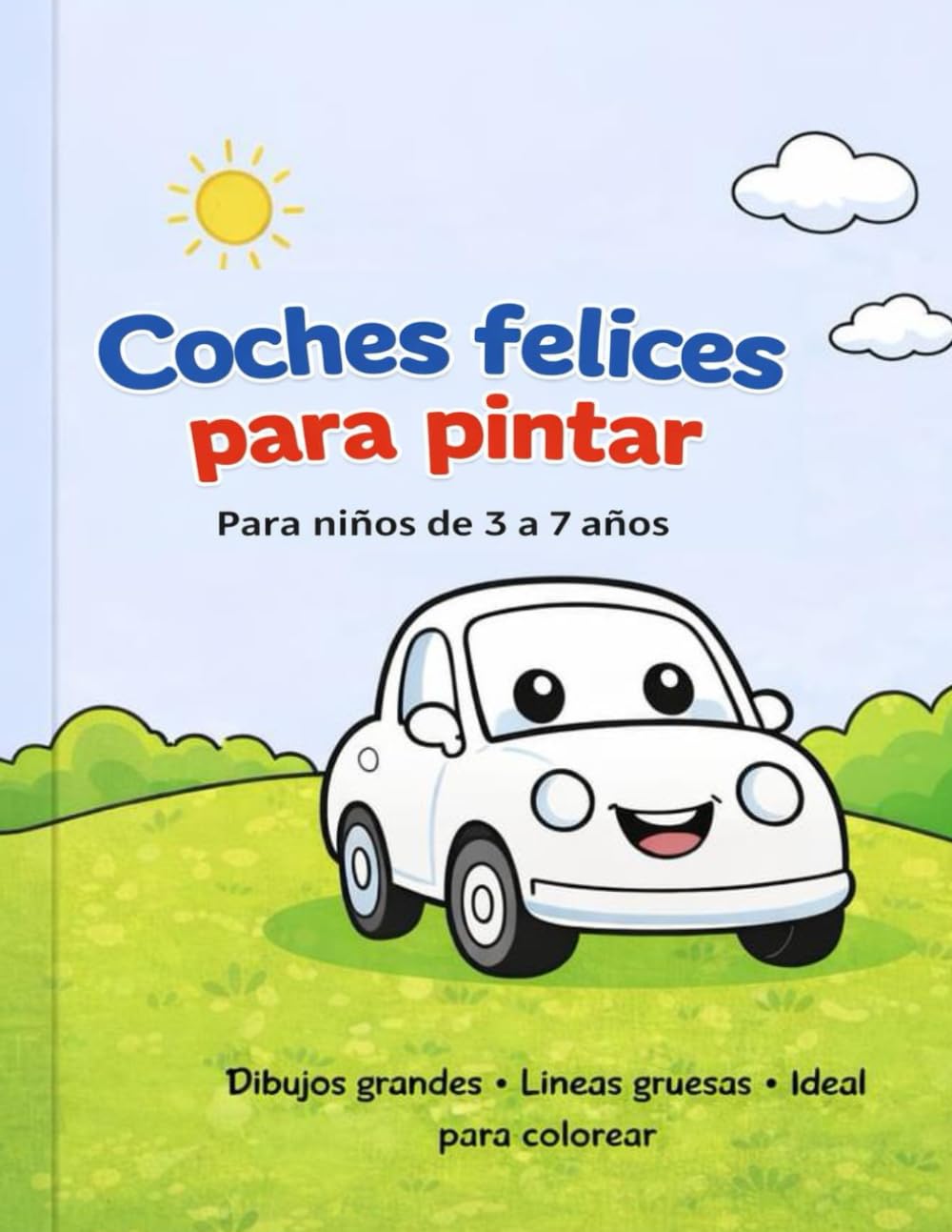 COCHES FELICES PARA PINTAR: Libro para colorear para niños de 3 a 7 años
