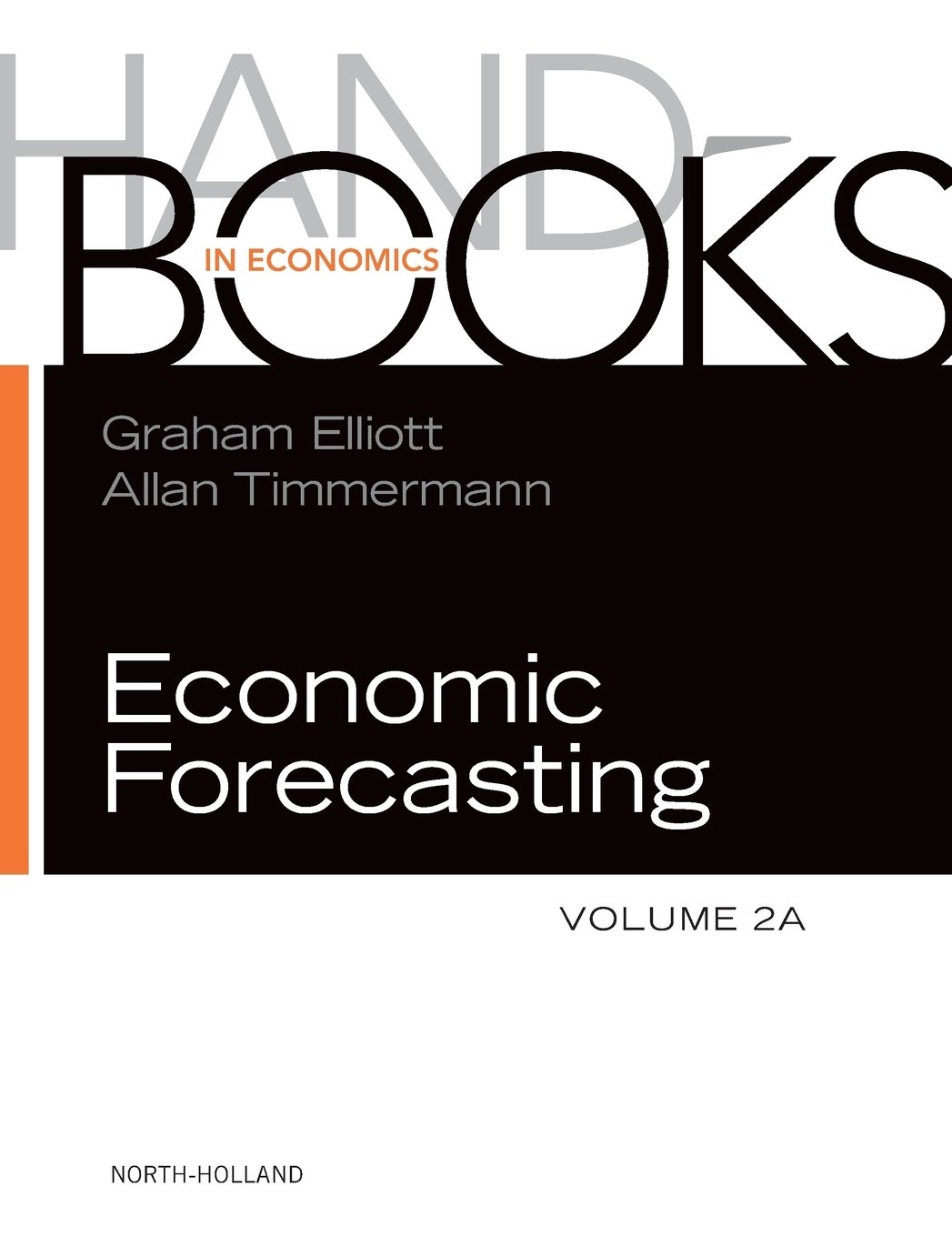 Handbook of Economic Forecasting (Volume 2A)