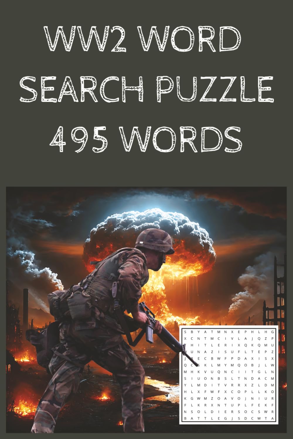 WW2 Word Search Puzzle Book: Word Searches with Easy to Read Print about WW2, Military Vehicles, Weapons and More | 6x9 inches, 110 pages | 50+ Puzzles ... Gift for Vacations, Holidays and Free Times