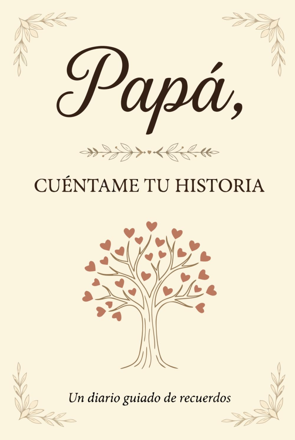 Papá cuéntame tu historia: Papá cuéntame tu historia: Un lugar donde su memoria perdure. Diario de recuerdos para completar, ideal para cumpleaños, Navidad y Día del Padre