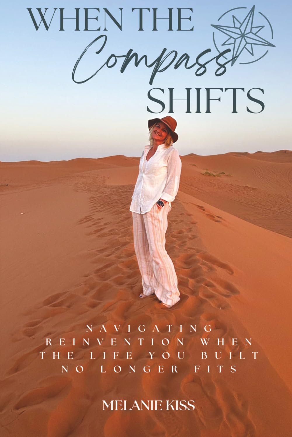 When The Compass Shifts: Navigating Reinvention When the Life You Built No Longer Fits