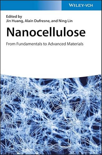 Nanocellulose: From Fundamentals to Advanced Materials