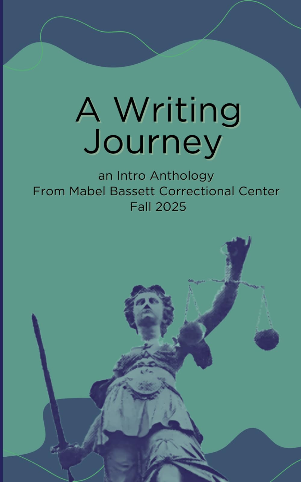 A Writing Journey: an Intro Anthology From Mabel Bassett Correctional Center Fall 2025