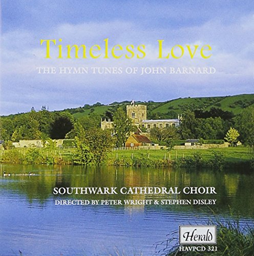 Timeless Love - Hymn Tunes Of John Barnard