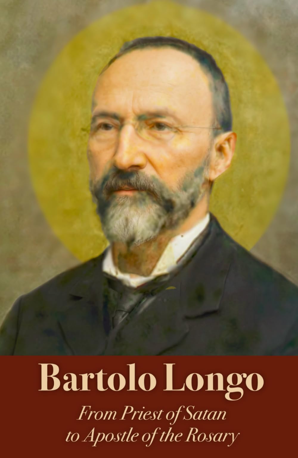 Bartolo Longo: From Priest of Satan to Apostle of the Rosary