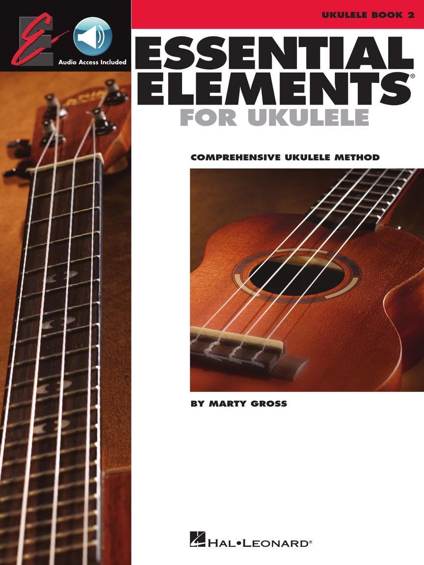 Essential Elements Ukulele Method - Book 2 | Advanced Ukulele Lessons with Online Audio | Strumming, Fingerpicking, and Chords | Learn with 40 Songs | ... Songbook (The Ukulele Ensemble Series)