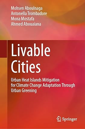 Livable Cities: Urban Heat Islands Mitigation for Climate Change Adaptation Through Urban Greening-Wow! eBook