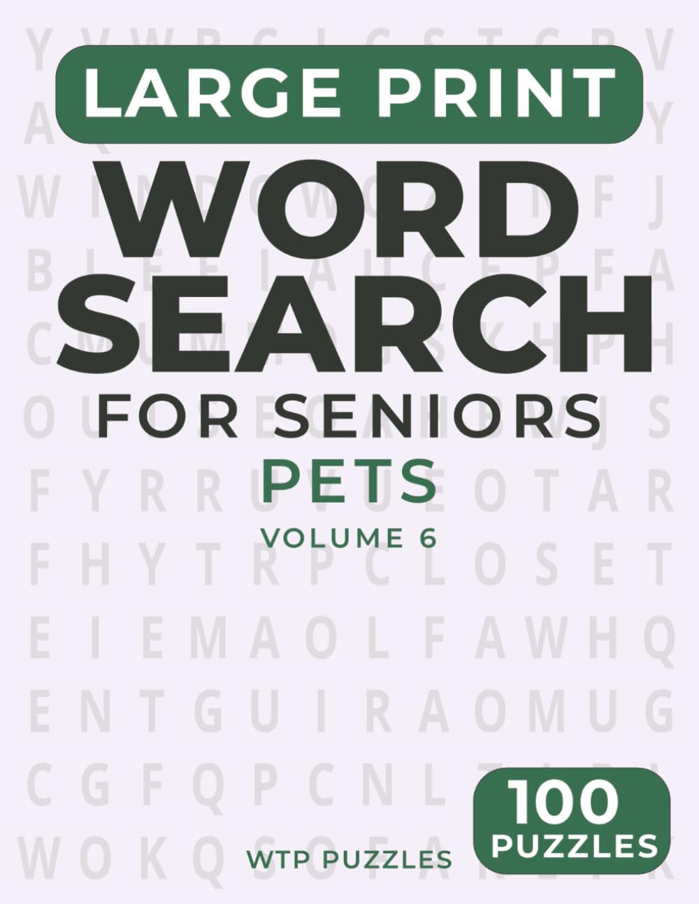 Large Print Word Search for Seniors: Pets | 100 Puzzles | Solutions Included