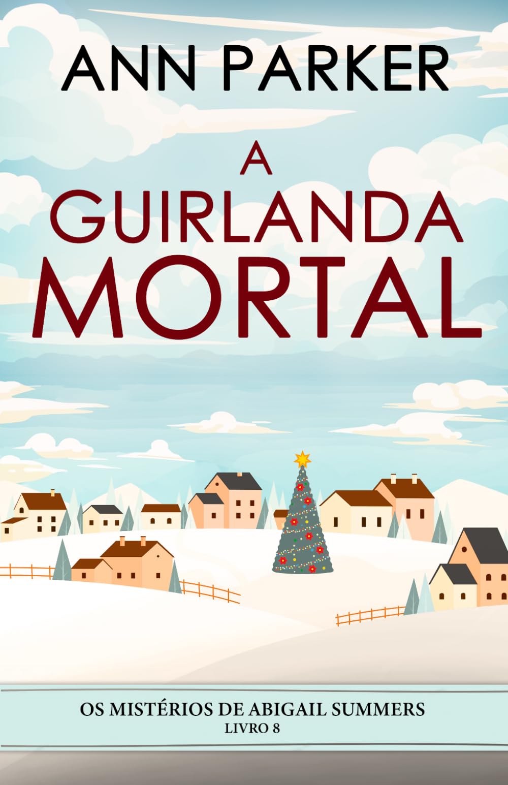 A Guirlanda Mortal (Os Mistérios de Abigail Summers)