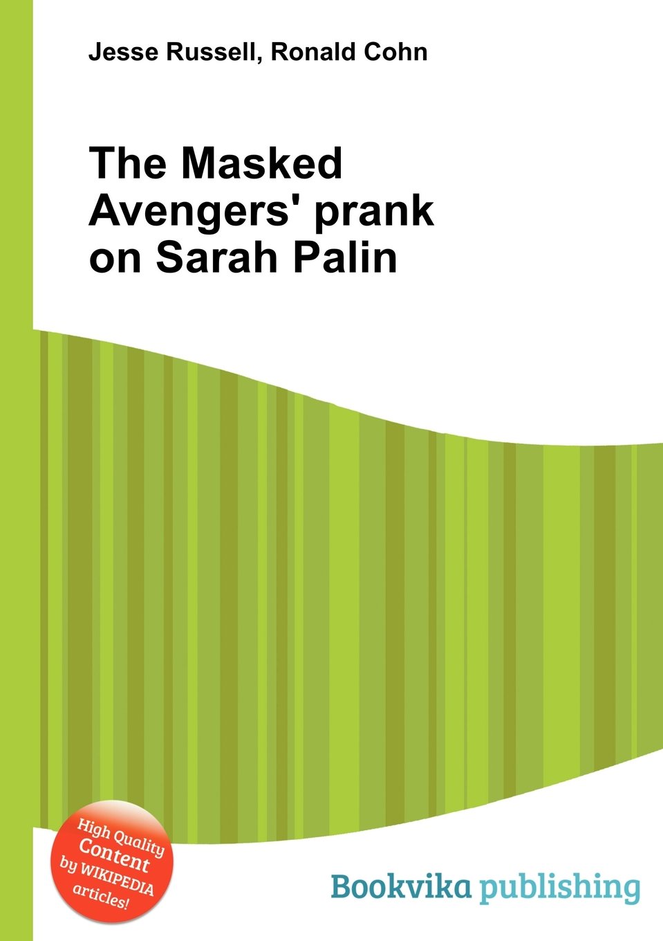 The Masked Avengers' Prank on Sarah Palin
