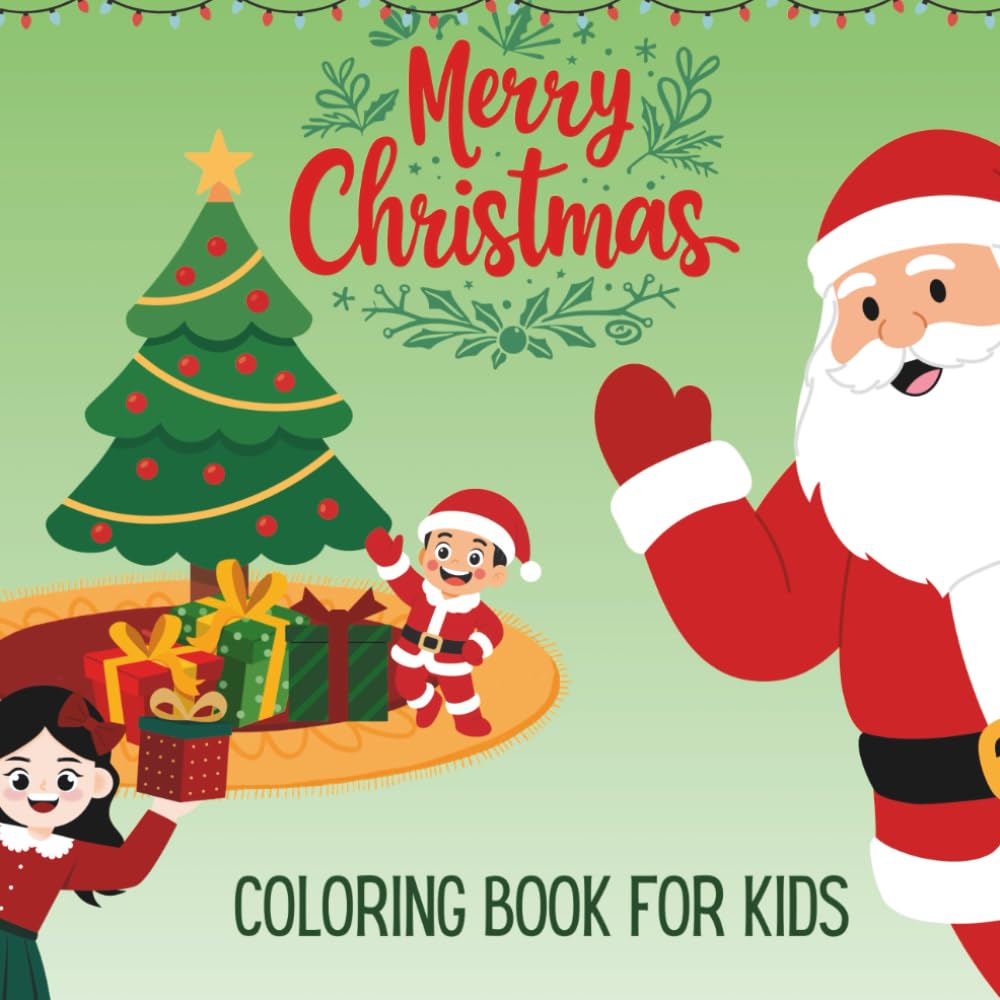 Merry Christmas Coloring Book: Christmas Coloring book for kids
