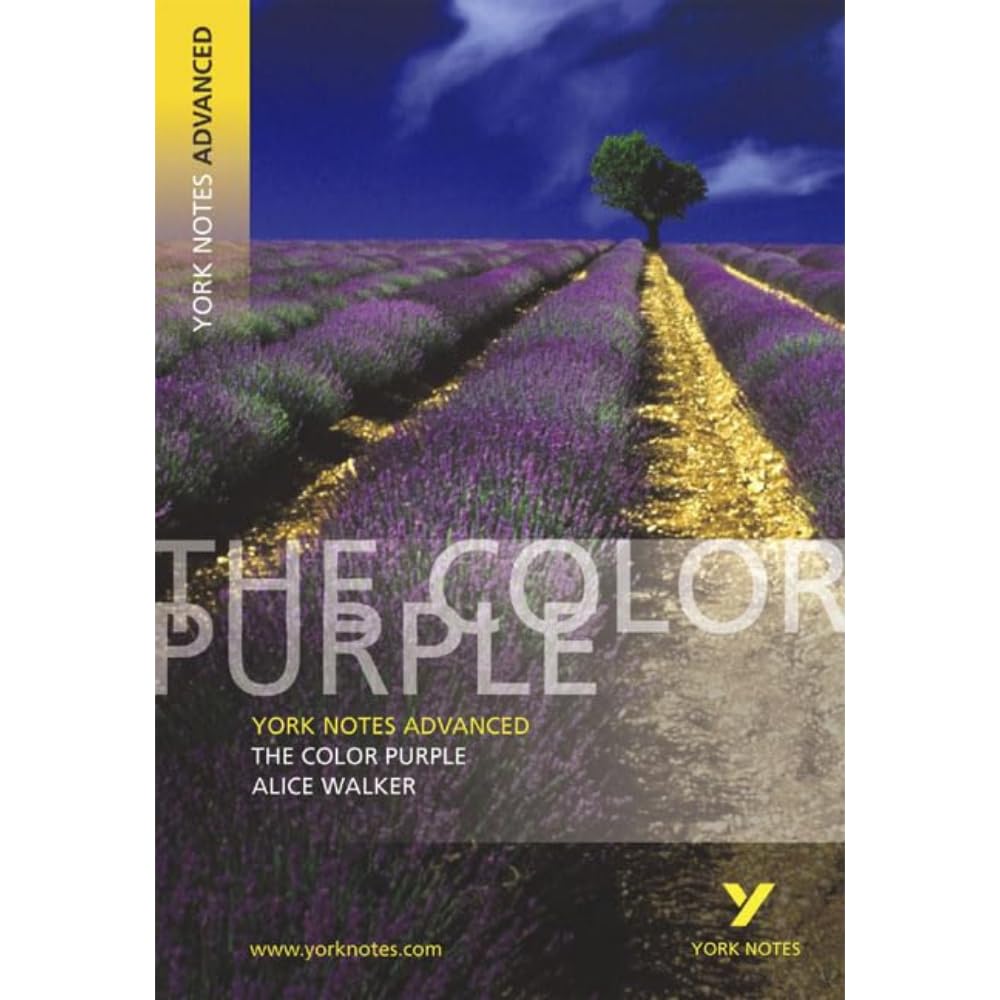 The Color Purple (York Notes Advanced) English Literature Study Guide - for 2026, 2027 exams: York Notes Series Paperback – 29 Aug. 2003