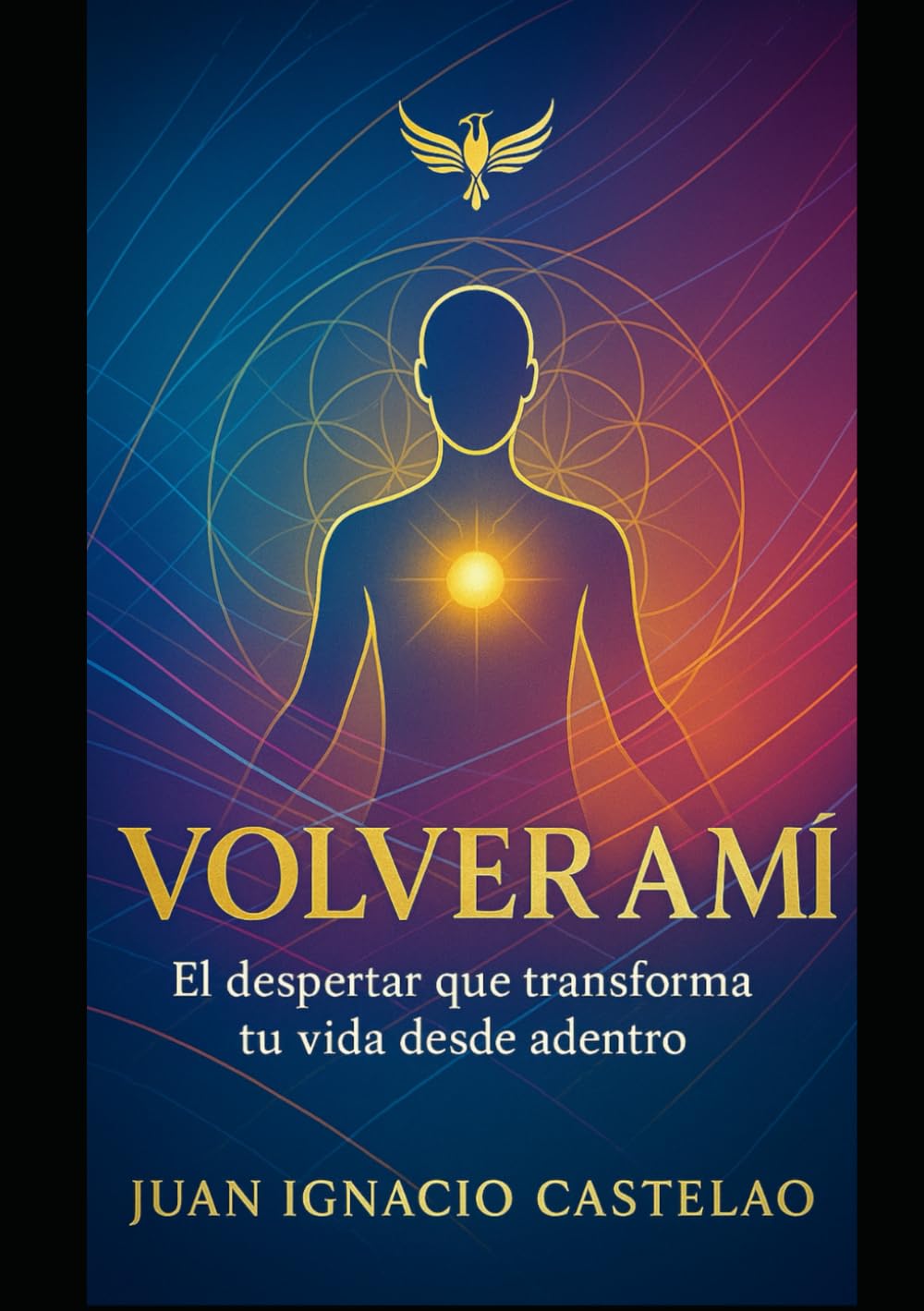VOLVER A MI: Un camino simple y profundo para regresar a tu verdad (Puente Interior)
