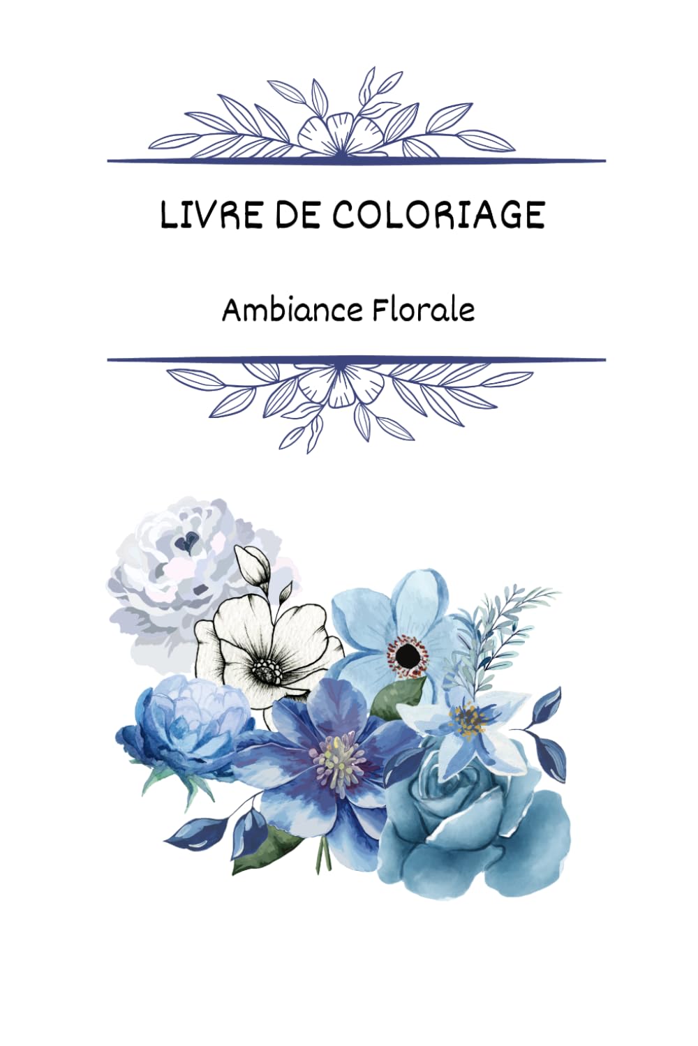 Jolies fleurs à colorier (Floral)