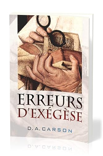 Erreurs d'exégèse (Exegetical Fallacies)